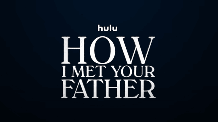 How i met your father